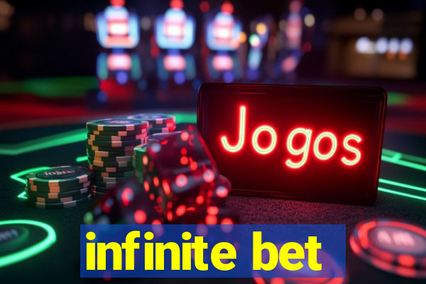 infinite bet